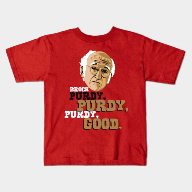 PURDY PURDY GOOD Kids T-Shirt by PIXEL PUSHER